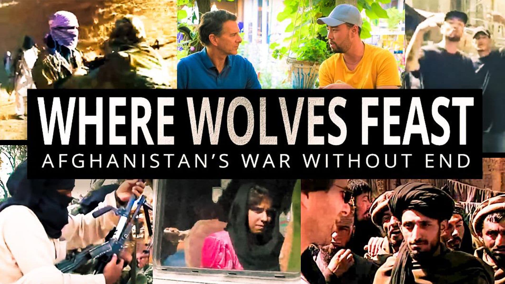 Where Wolves Feast: Afghanistan’s War Without End