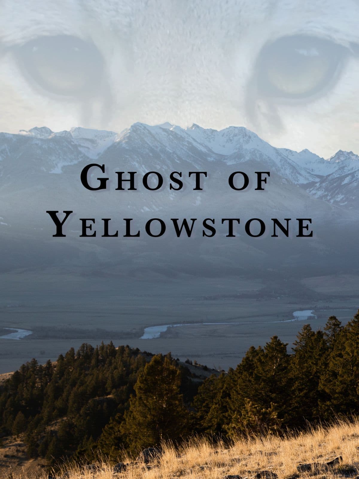 Ghost of Yellowstone