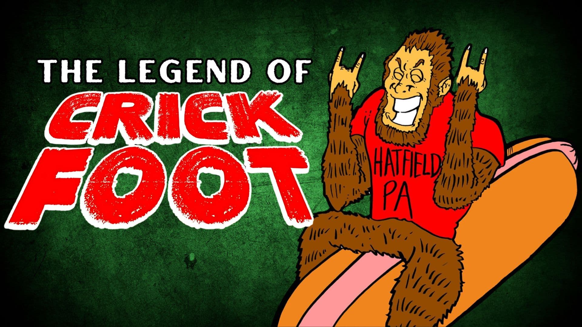 The Legend of Crick Foot