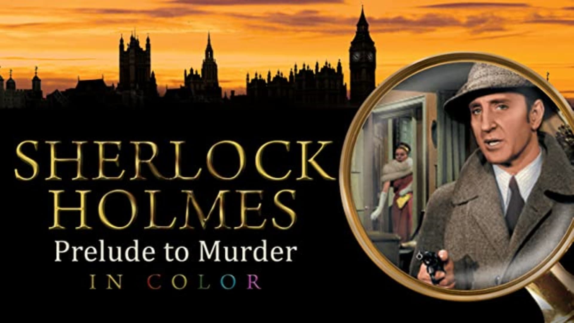 Sherlock Holmes: Prelude To Murder - In Color