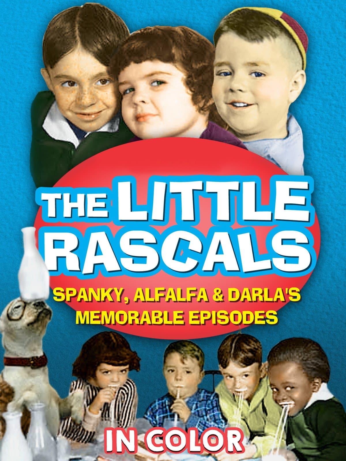The Little Rascals: Spanky, Alfalfa, & Darlas Most Memorable Episodes - In Color