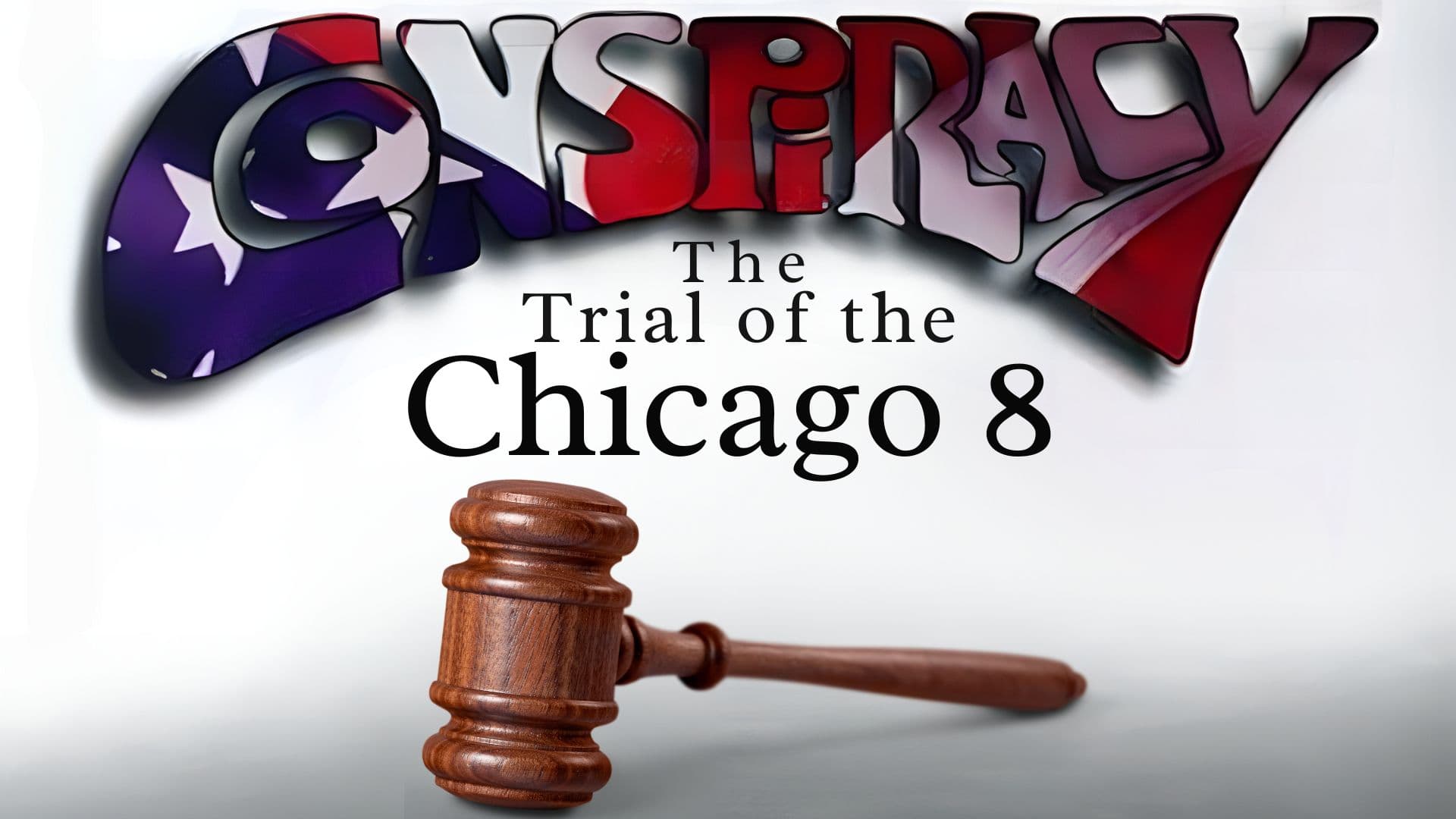 Conspiracy: The Trial of the Chicago 8