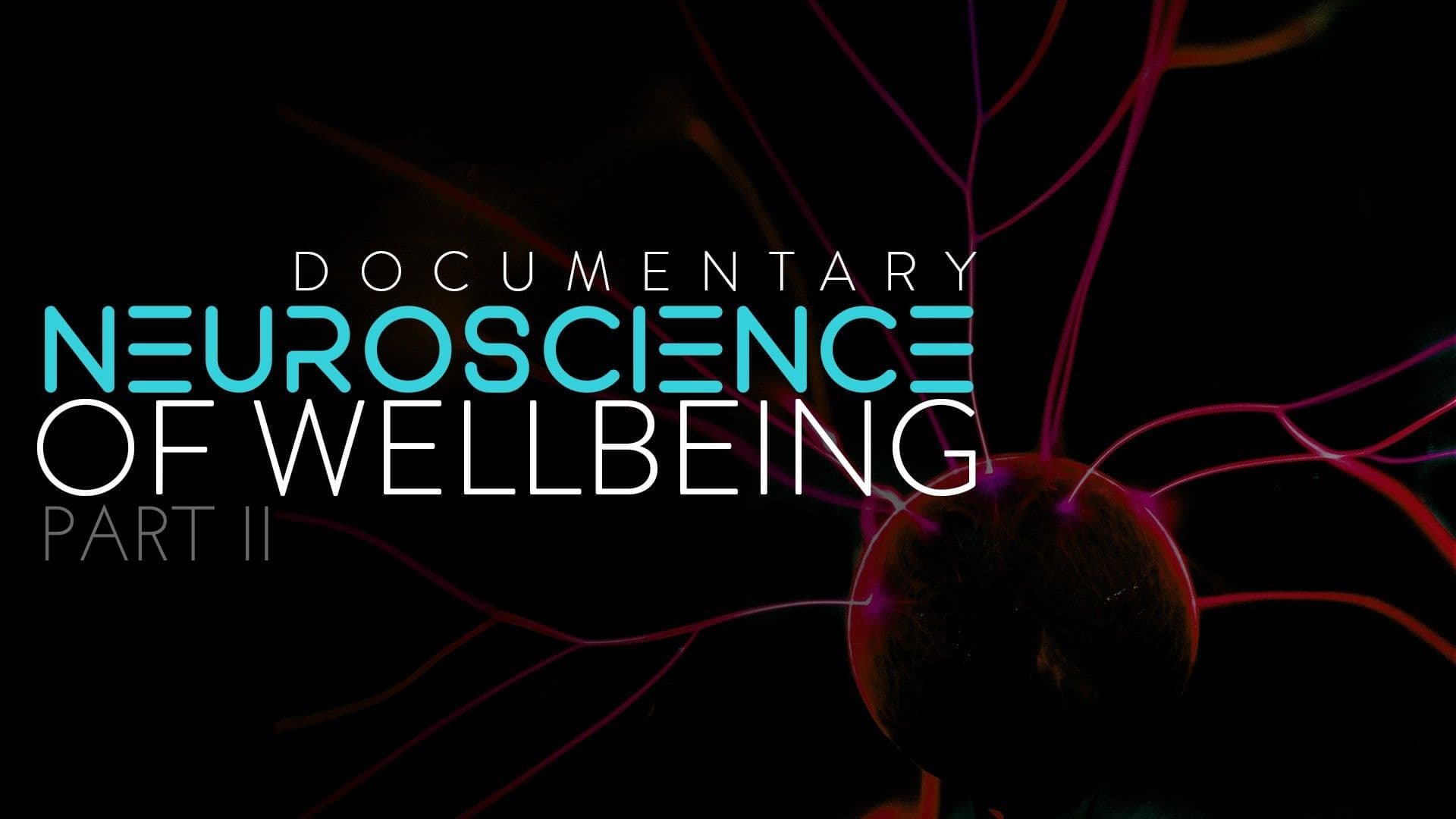 The Neuroscience of Well-Being: Part 2